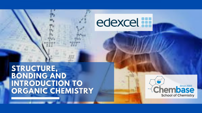 Unit 1: Structure, Bonding and Introduction to Organic Chemistry